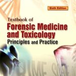 Krishen Vij Textbook of Forensic Medicine & Toxicology: Principles & Practice PDF Free Download