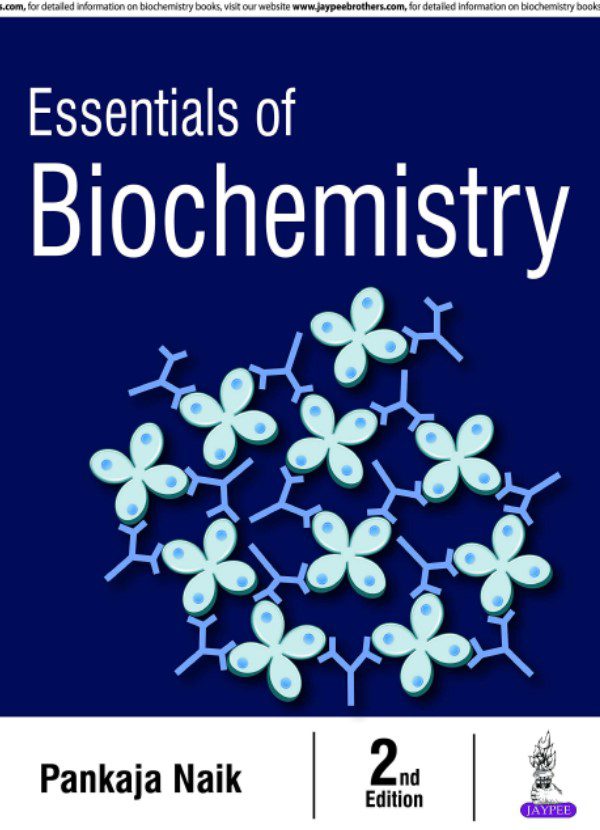 Pankaja Naik Essentials of Biochemistry 2nd Edition Latest PDF Free Download