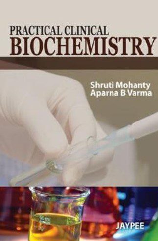Shruti Mohanty Practical Clinical Biochemistry PDF Free Download
