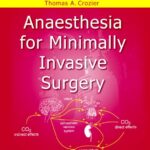 Anaesthesia for Minimally Invasive Surgery PDF Free Download