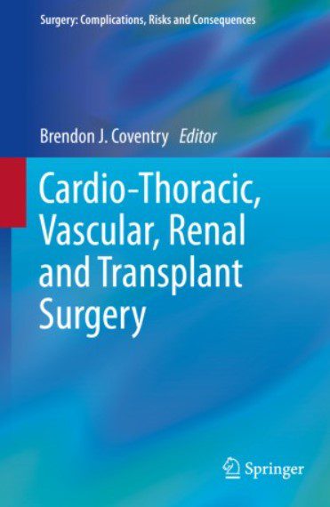 Cardio-Thoracic, Vascular, Renal and Transplant Surgery PDF Free Download