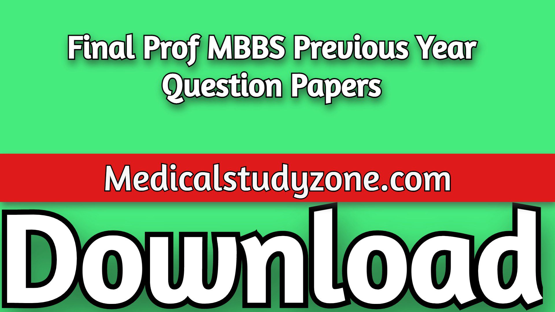 Final Prof MBBS Previous Year Question Papers 2023 PDF Free Download