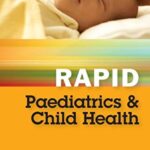 Rapid Paediatrics and Child Health 2nd Edition PDF Free Download