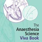 The Anaesthesia Science Viva Book 3rd Edition PDF Free Download