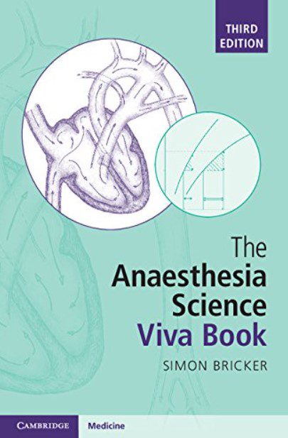 The Anaesthesia Science Viva Book 3rd Edition PDF Free Download