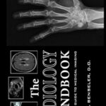 The Radiology Handbook: A Pocket Guide to Medical Imaging PDF Free Download