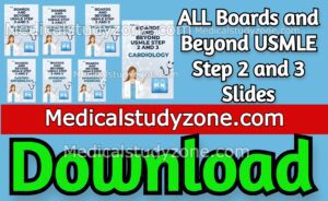 ALL Boards and Beyond USMLE Step 2 and 3 Slides PDF Free Download