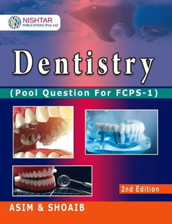 Download Asim and Shoaib Dentistry FCPS 1 2nd Edition PDF Free
