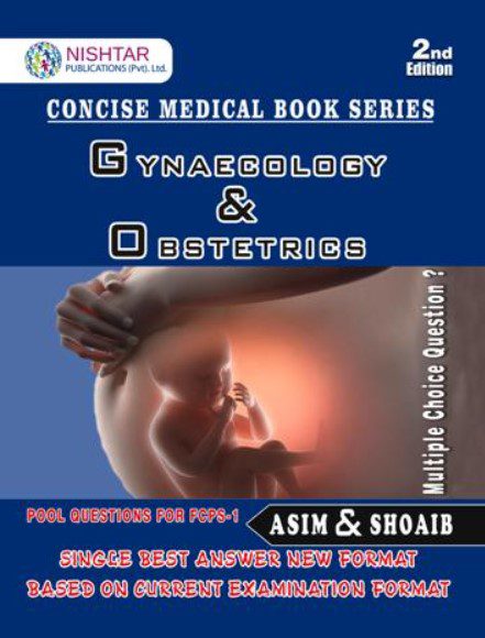 Asim and Shoaib Gynaecology & Obstetrics Fcps 1 2nd Edition PDF Free Download