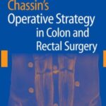 Chassin's Operative Strategy in Colon and Rectal Surgery PDF Free Download