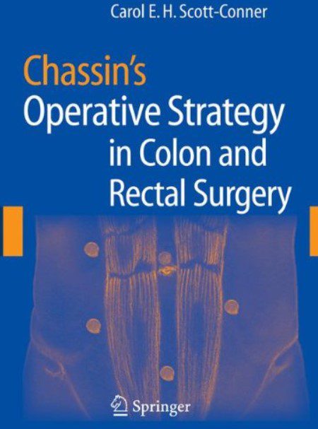 Chassin's Operative Strategy in Colon and Rectal Surgery PDF Free Download