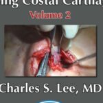 Download Asian Aesthetic Surgery Techniques, Volume 2: Asian Rhinoplasty Using Costal Cartilage Videos Free