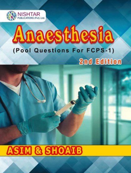Download Asim and Shoaib Anaesthesia FCPS 1 2nd Edition PDF Free