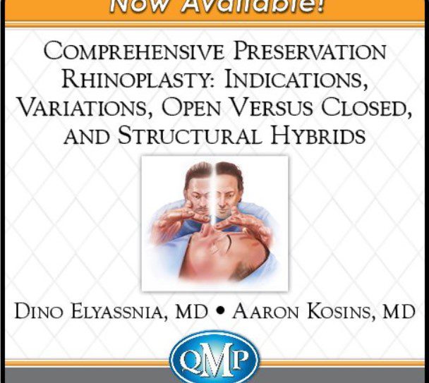 Download Comprehensive Preservation Rhinoplasty: Indications, Variations, Open Versus Closed, and Structural Hybrids 2022 Videos Free