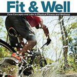 Download Fit & Well: Core Concepts and Labs in Physical Fitness and Wellness 12th Edition PDF Free