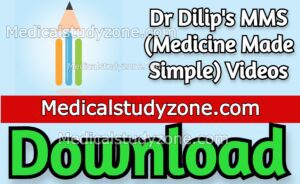 Dr Dilip's MMS (Medicine Made Simple) Videos 2022 Free Download