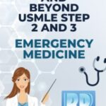 Emergency Medicine Boards and Beyond USMLE Step 2 and 3 PDF Download