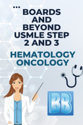 Hematology And Oncology PDF Boards and Beyond USMLE Step 2 and 3 Slides Download