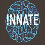 Innate: How the Wiring of Our Brains Shapes Who We Are PDF Free Download