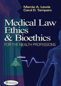 Medical Law, Ethics And Bioethics For Health Professions 6th Edition ...