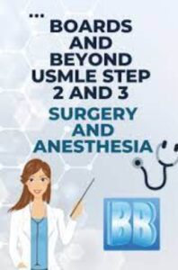 Surgery And Anesthesia PDF Boards and Beyond USMLE Step 2 and 3 Slides Download