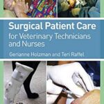 Surgical Patient Care for Veterinary Technicians and Nurses PDF Free Download