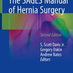 The SAGES Manual of Hernia Surgery 2nd Edition PDF Free Download