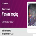 2022 Classic Lectures in Women’s Imaging Videos Free Download