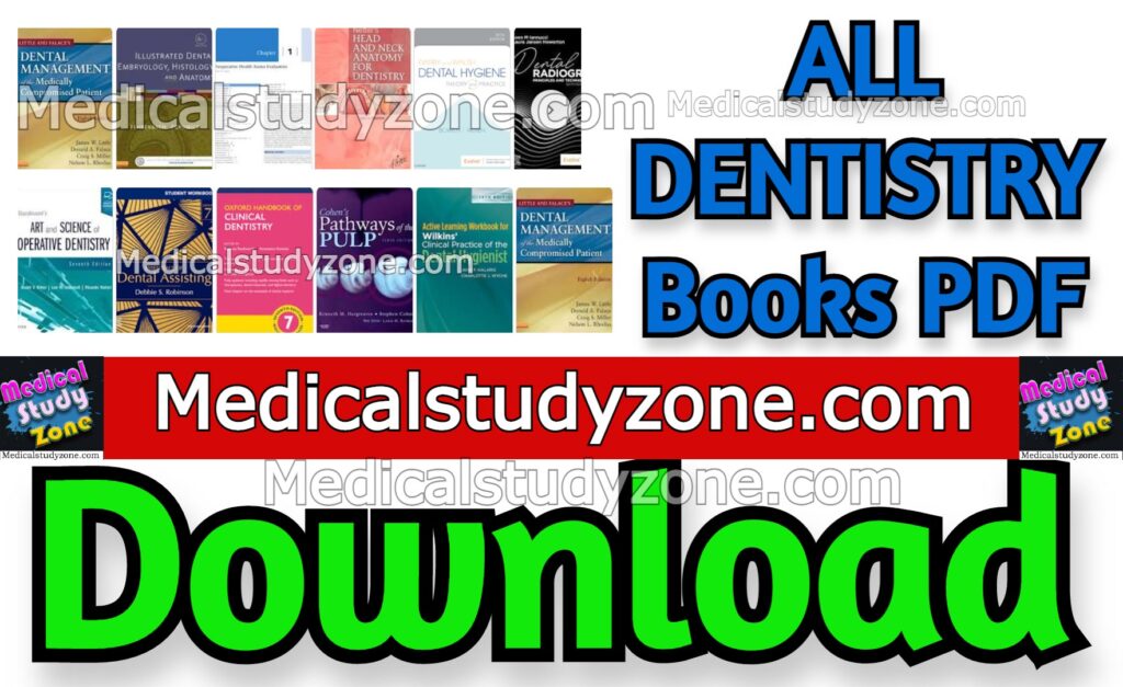 ALL DENTISTRY Books PDF 2023 Free Download - Medical Study Zone