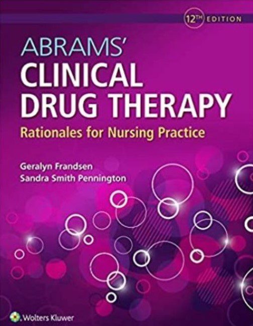 Abrams’ Clinical Drug Therapy for Nursing Practice 12th Edition PDF Free Download