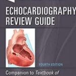 Echocardiography Review Guide 4th Edition PDF Free Download