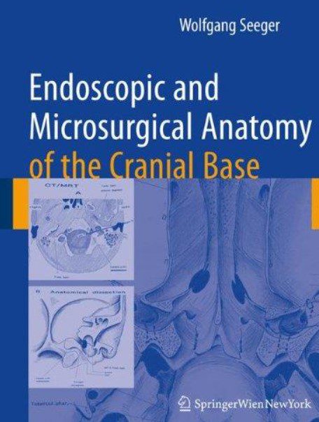 Endoscopic and Microsurgical Anatomy of the Cranial Base PDF Free Download