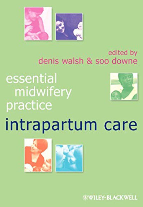 Essential Midwifery Practice Intrapartum Care PDF Free Download