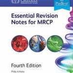 Essential Revision Notes for MRCP by Philip A. Kalra 4th Edition PDF Free Download