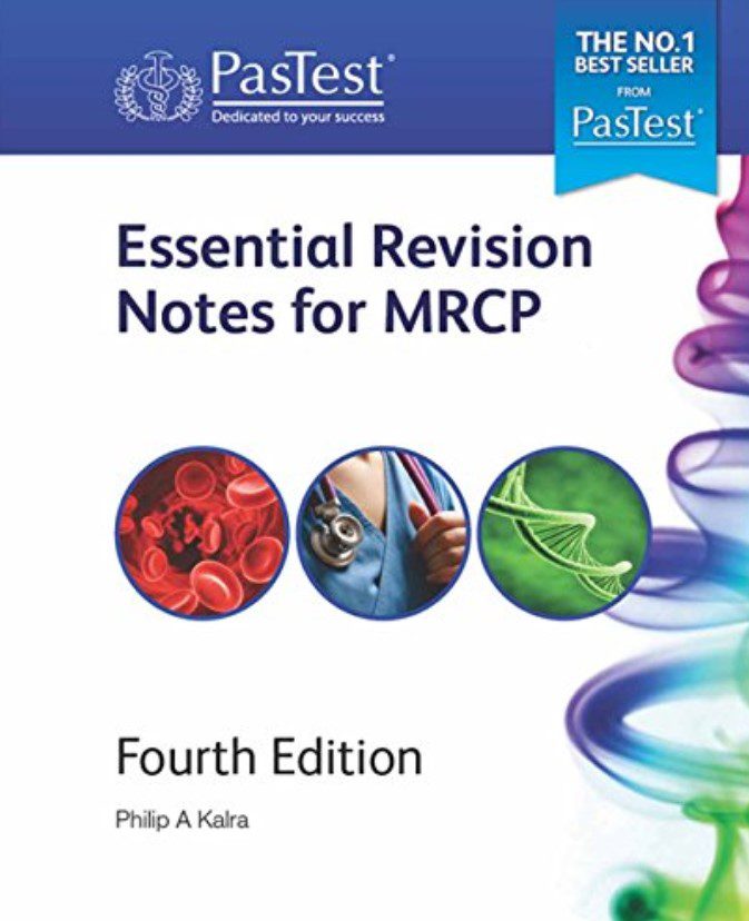 Essential Revision Notes for MRCP by Philip A. Kalra 4th Edition PDF Free Download