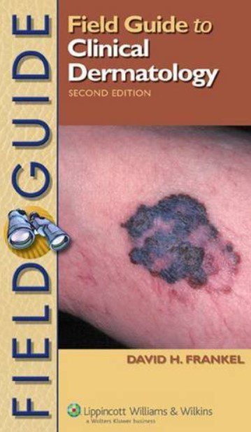 Field Guide to Clinical Dermatology PDF Free Download