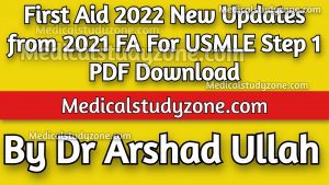 First Aid 2022 New Updates from 2021 FA For USMLE Step 1 PDF Download