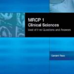 MRCP 1 Clinical Sciences: Best of Five Questions and Answers by Geraint Rees PDF Free Download