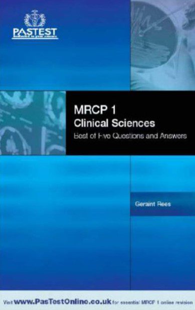 MRCP 1 Clinical Sciences: Best of Five Questions and Answers by Geraint Rees PDF Free Download