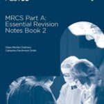 MRCS Part A Essential Revision Notes Book 2 PDF Free Download