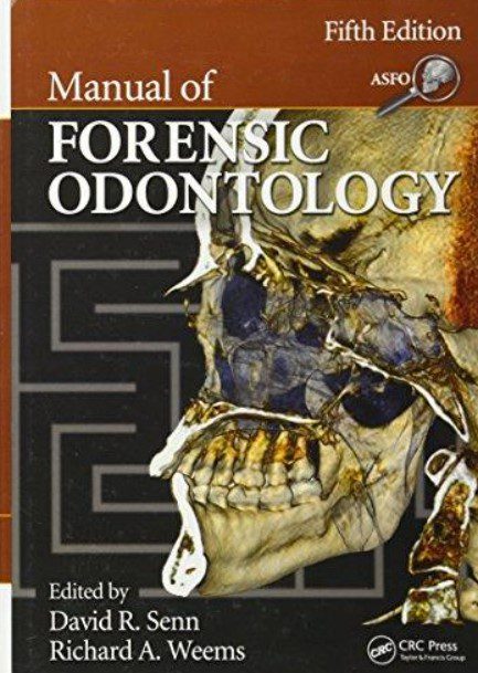 Manual of Forensic Odontology 5th Edition PDF Free Download