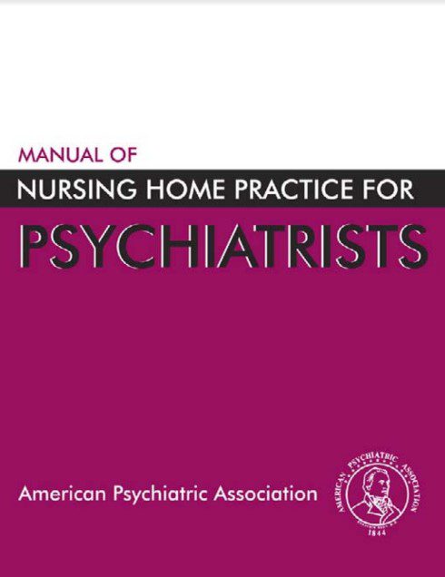 Manual of Nursing Home Practice for Psychiatrists PDF Free Download