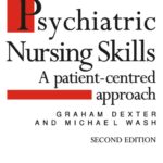 Psychiatric Nursing Skill a Patient Centred Approach PDF Free Download