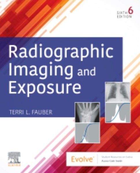 Radiographic Imaging and Exposure 6th Edition PDF Free Download