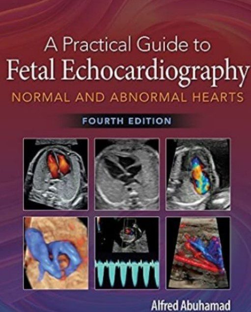 A Practical Guide to Fetal Echocardiography Fourth Edition PDF Free Download
