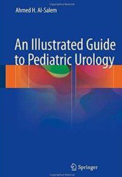 An Illustrated Guide to Pediatric Urology PDF Free Download