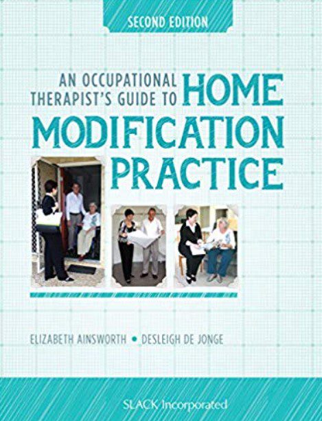 An Occupational Therapist’s Guide to Home Modification Practice 2nd Edition PDF Free Download