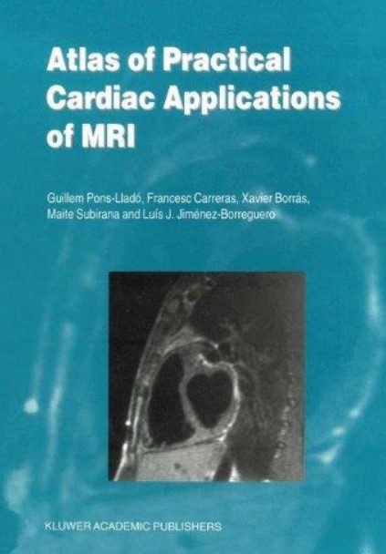 Atlas of Practical Cardiac Applications of MRI PDF Free Download