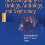 Atlas of Ultrasonography in Urology, Andrology, and Nephrology PDF Free Download