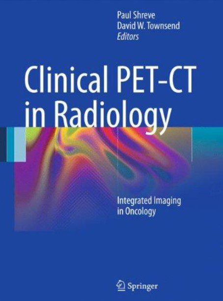 Clinical PET-CT in Radiology PDF Free Download